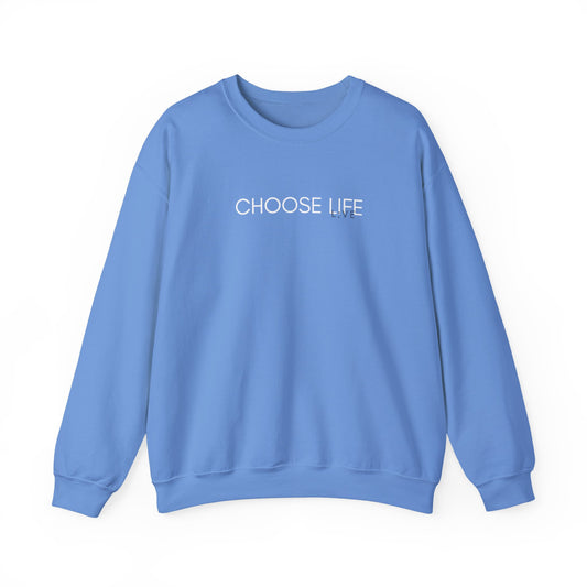 Choose Life Sweatshirt