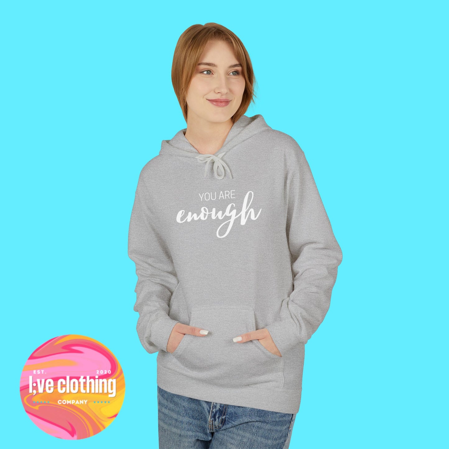 You Are Enough Hoodie