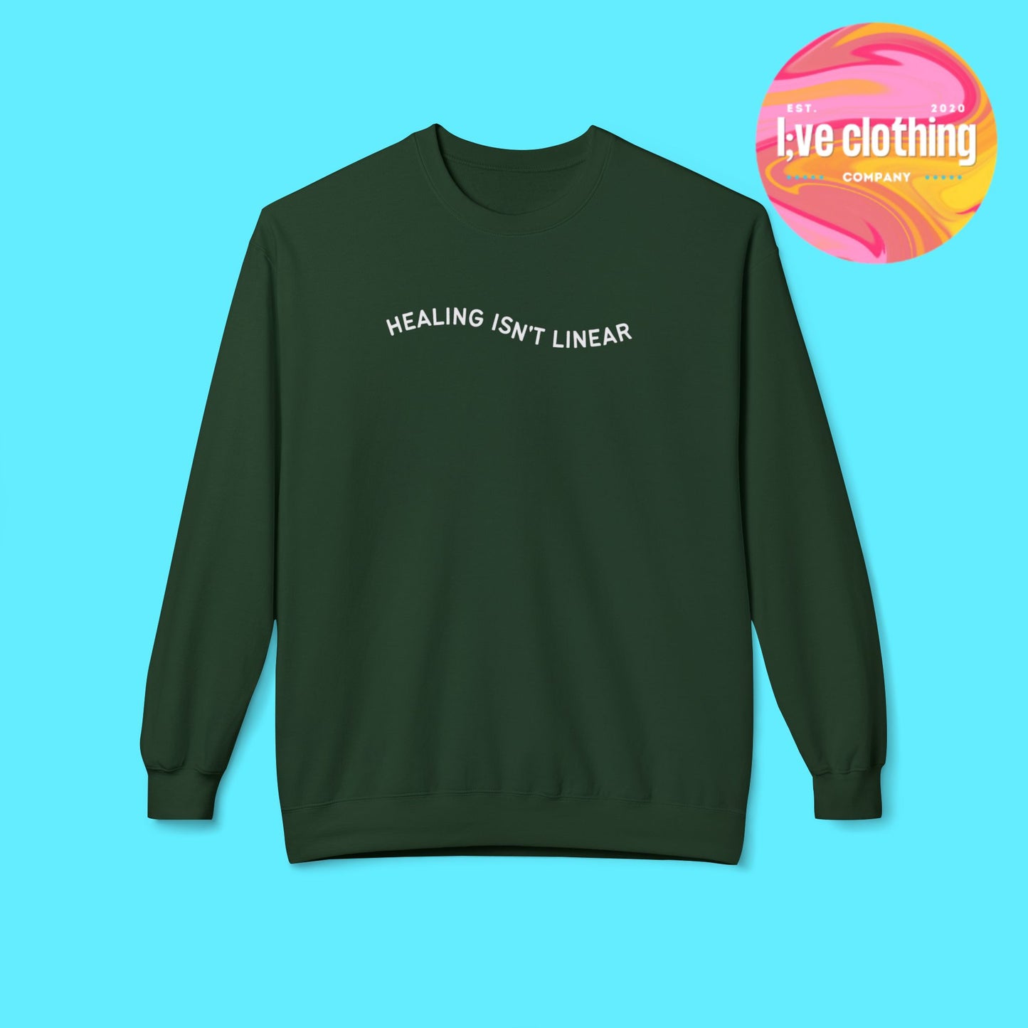 Healing Isn't Linear Sweatshirt
