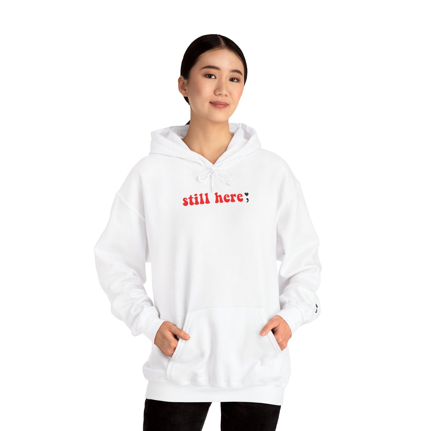 Still Here; Hoodie