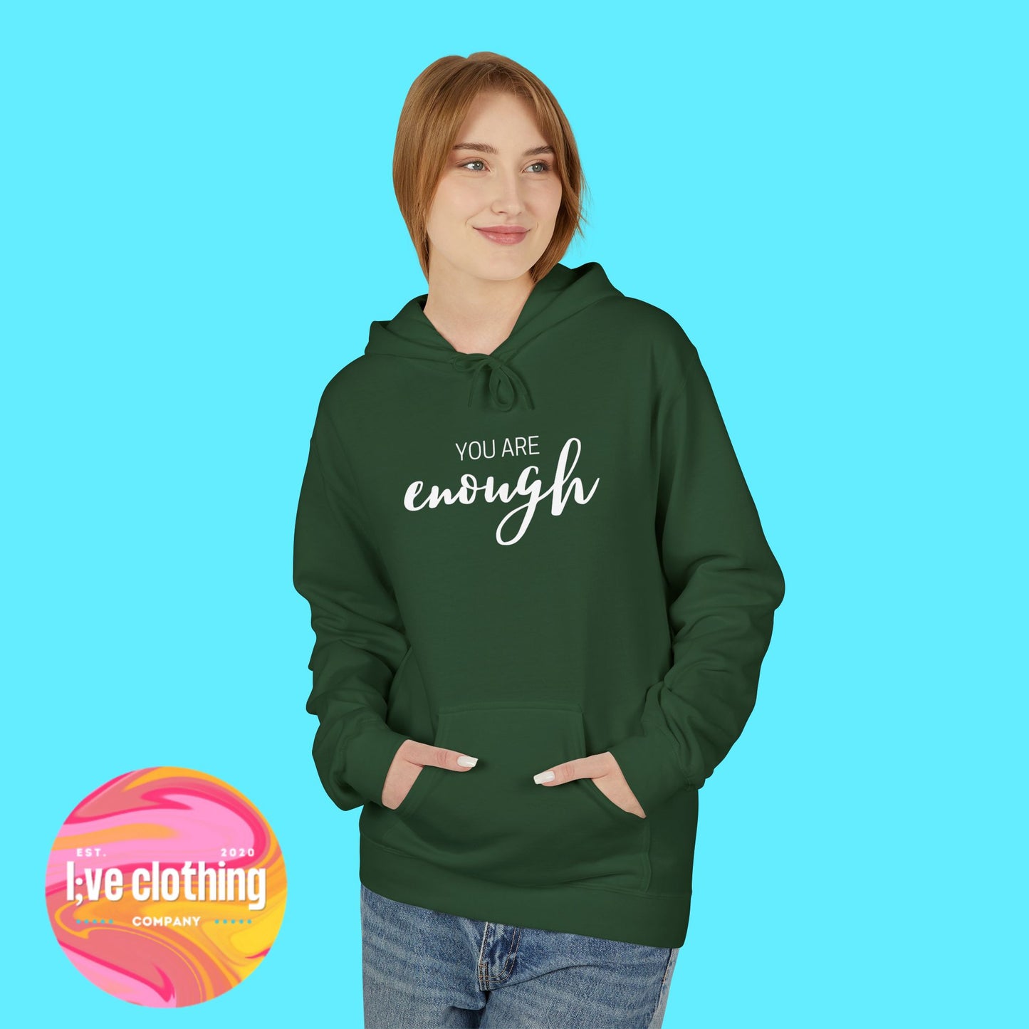 You Are Enough Hoodie