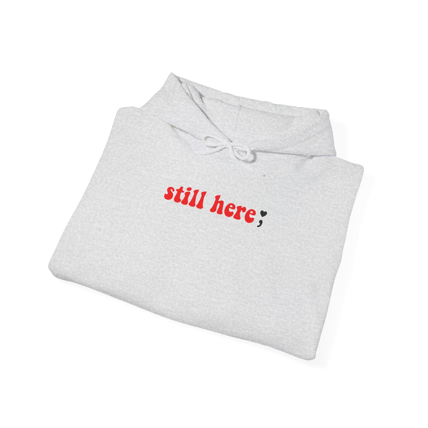 Still Here; Hoodie