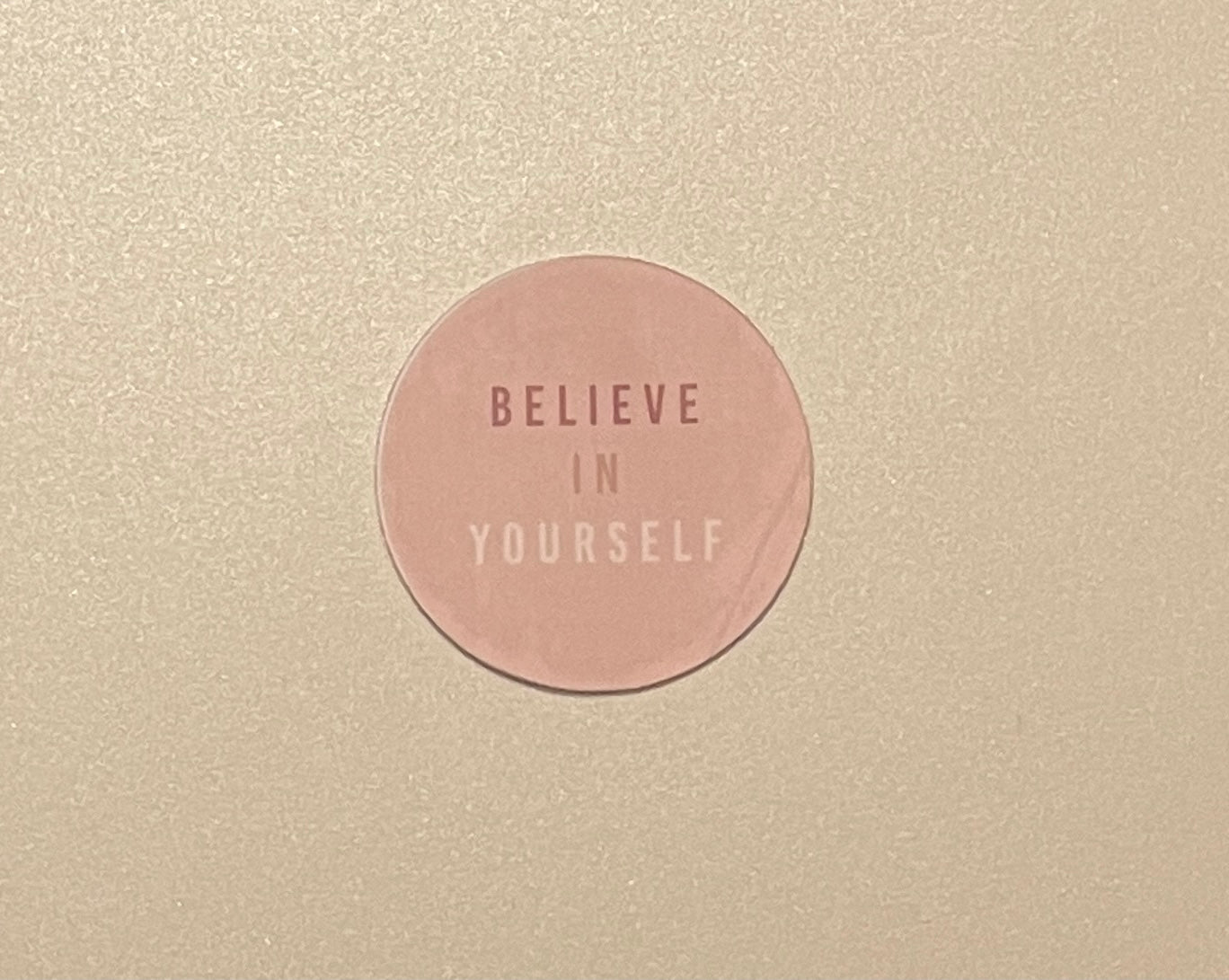 Believe In Yourself Sticker