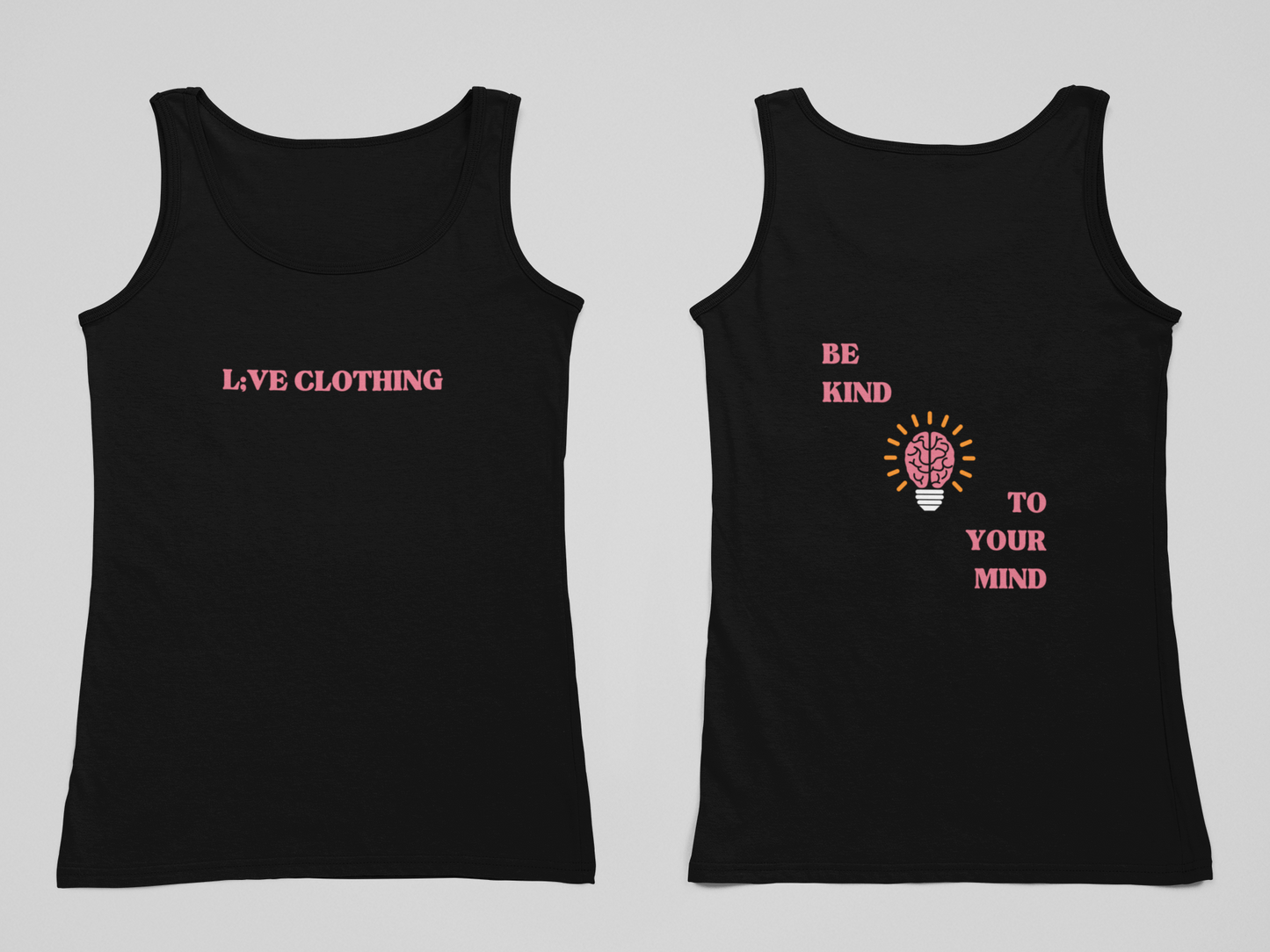 Be Kind to Your Mind Tank Top