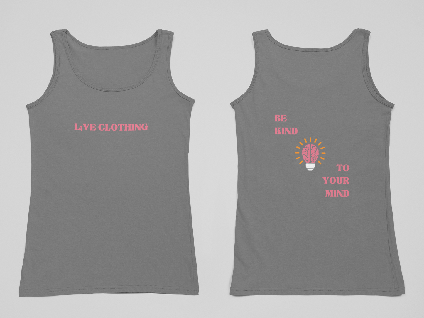 Be Kind to Your Mind Tank Top