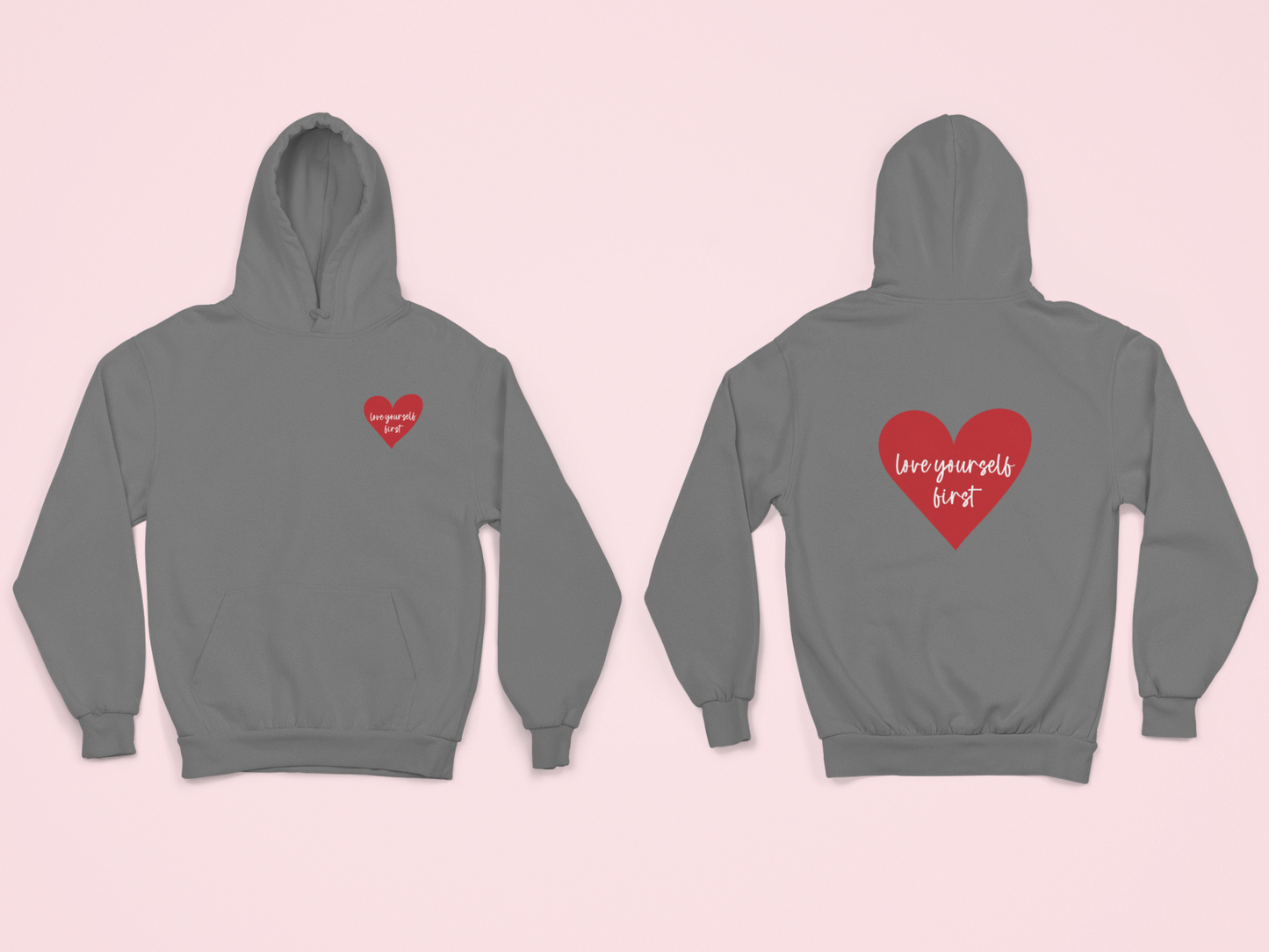 Love Yourself First Hoodie