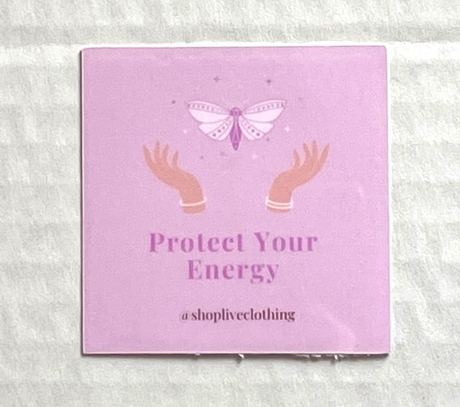 Protect Your Energy Sticker