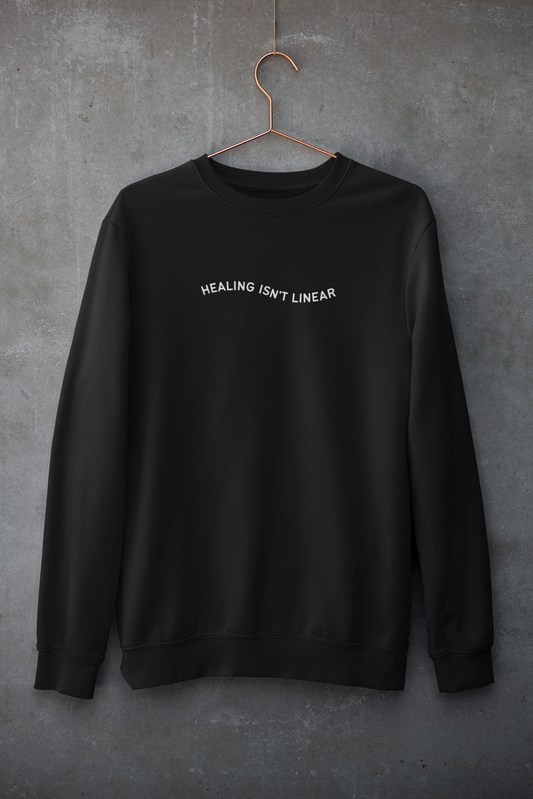 Healing Isn't Linear Sweatshirt