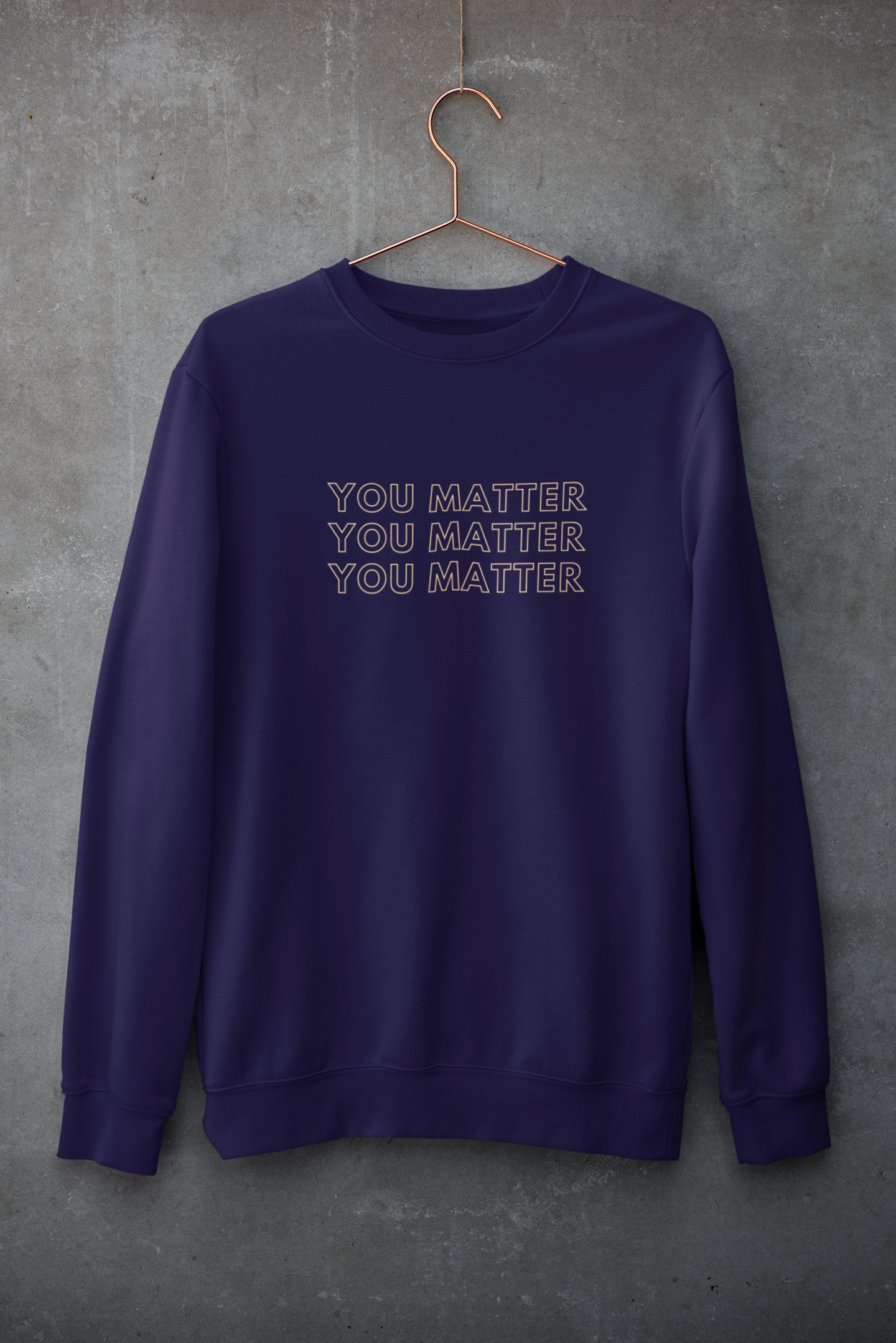 You Matter Sweatshirt