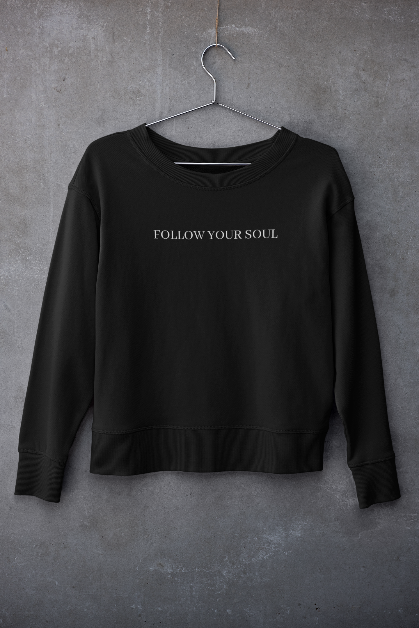 Follow Your Soul Sweatshirt