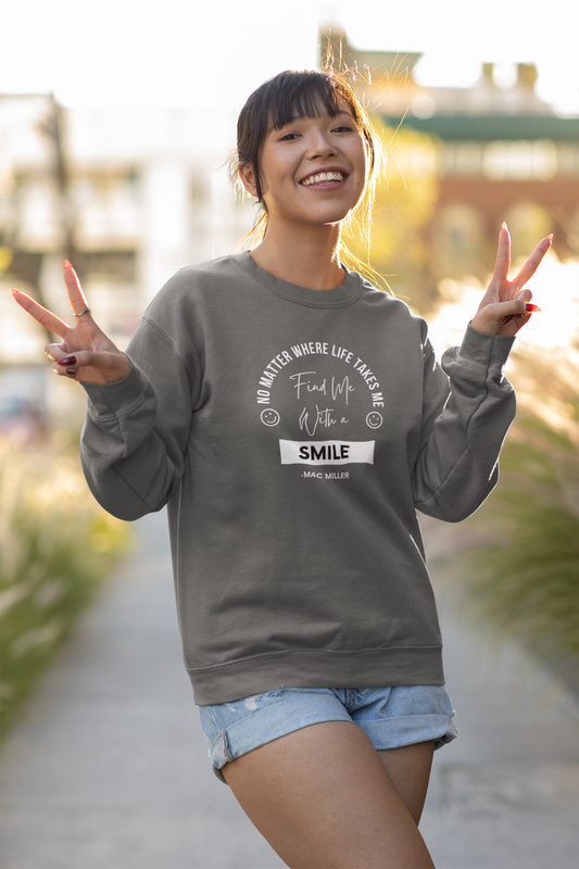 Find Me With a Smile Sweatshirt